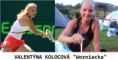 18. VALENTÝNA KOLOCOVÁ "Wozniacka"